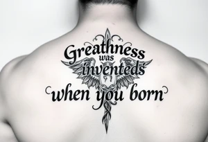 William case 02-16-2004 greatness was invented when i was born tattoo idea