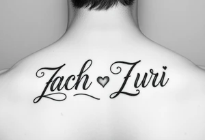 combination of 2 names, zach/zachary and zuri, also add hearts or something to symbolize a deep bond and relationship tattoo idea