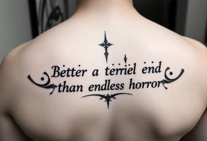 arabic style tattoo with the inscription better a terrible end than endless horror tattoo idea