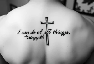 I can do all things through Christ who strengthens me scripture fading out of a cross tattoo idea
