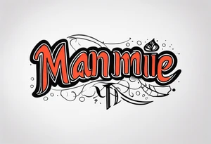 The word manmie tattoo idea