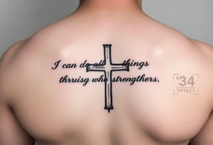 I can do all things through Christ who strengthens me scripture fading out of a cross tattoo idea