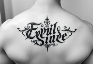 Tattoo saying Evil Side. black and white . Gangsta tattoo idea