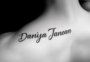 Arm tattoo with the name DANIYA JANEAN in cursive tattoo idea