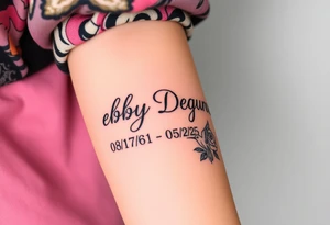 Tattoo of the exact name Debby Deguzman in chunky curly cursive with the exact dates of 08/17/61-05/29/25 surrounded by 1 hummingbird and 1 rose tattoo idea
