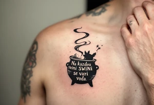 "Na kazdou svini se vari voda." — A boiling cauldron with a pig silhouette formed in steam, inked in dark greens and browns, and the quote spiraling upward. tattoo idea