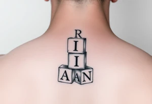 I WANT 5 TOY BABY BLOCKS STACKED ON TOP OF EACH OTHER AND I WANT EACH OF THEM TO HAVE A LETTER IN THEM. B, R, I, A, N THEY SHOULD BE STACKED ON TOP OF EACH OTHER tattoo idea