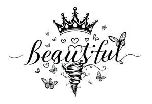 beautiful disaster with a 5 point crown hearts butterflys and a tornado with wind tattoo idea