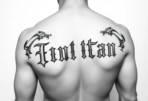 change the font to a medieval style font tattoo idea