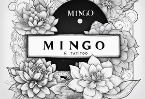 Create a Fine Line tattoo made out of the name Mingo and very pretty but hide the name in the image tattoo idea