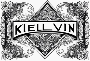 Tattoo with the name kelvin tattoo idea