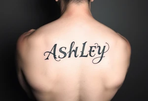 Name
Tattoo: ASHLEY tattoo idea