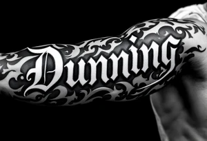 Dunning , Details include Old English Font tattoo idea