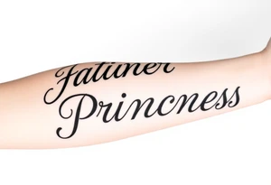 Father to the Princess tattoo idea