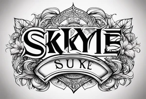 Skye name fonts tattoo idea