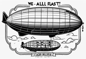 blimp that say "We All Float" going across it with Jason , Michael Myers, penny wise the clown, Chuck and hellraiser face engraved in the blimp tattoo idea