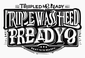 text in a box that says “triple-washed and ready to eat” tattoo idea