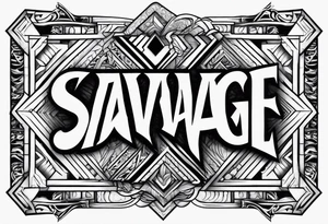 savage lettering tattoo idea