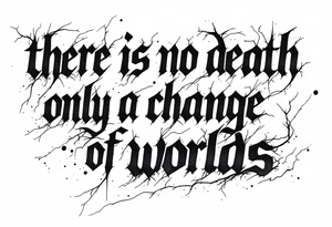 there is no death only a change of worlds lightning and smoke tattoo idea