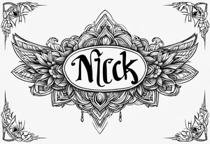 A lower back tatoo with the name nick below tattoo idea