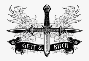 Sketch of a sword in gothic style with added creepy elements and the inscription “get rich” tattoo idea