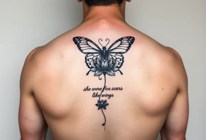 butterfly with cracked wings and lotus flower with quote that says “she wore her scars like wings” all down spine but very elegant towards lower back and small tattoo idea