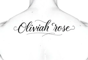 cursive Oliviah Rose tattoo idea
