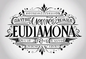 Eudaimonia tattoo idea