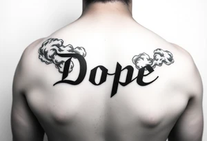 Dope spelled out in smoke
Clouds tattoo idea
