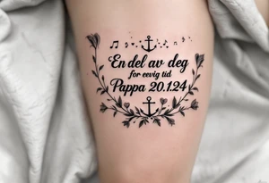 «En del av deg for evig tid
Pappa 20.12.24» Surrounded by long gladiolus, hearts, notes and an anchor tattoo idea