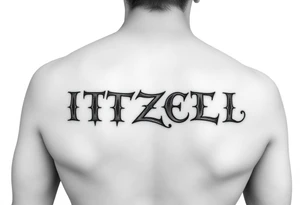 The name ITZEL sideways with a. Design on arm tattoo idea