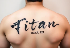 Japanese writing of my son name ‘Titan’ maybe with his birthday late October 7 2021 tattoo idea