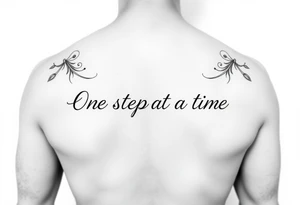 One step at a time 
saying in one line tattoo idea