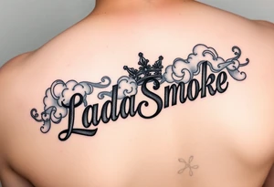 LadaSmoke name with a crown and clouds of smoke tattoo idea