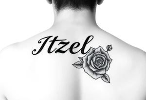 Itzel name on arm with a rose on the side tattoo idea