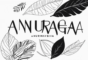 Write my name ‘Anugrah Setyawibawa’ in simple one line leaf tattoo idea