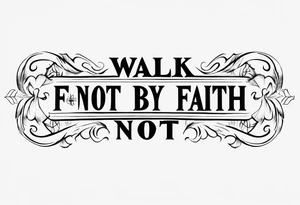 Horizontal inner bicep tattoo. “walk by faith, not by sight” tattoo idea