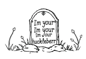 Val Kilmer cartoon doc holiday 
tombstone saying “i”m your huckleberry” tattoo idea