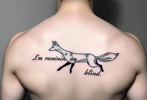 Lyrics to Jackson brownes runnin on empty. “Runnin on empty, runnin blind” with an outline sketch of a running fox separates the set of lyrics tattoo idea