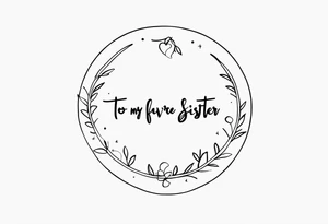 simple, thin line tattoo with the handwritten words "to my favorite sister" in a circle around a single puzzle piece tattoo idea
