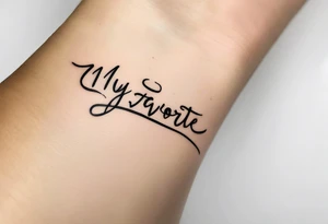 simple, fine line tattoo that includes my sisters handwriting "my favorite sister" and incorporate a single puzzle piece. This will be on my ankle and should be small tattoo idea