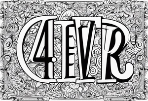 4ever tattoo idea