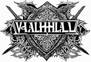 Valhalla on fire 
sword shield barbed  wire tattoo idea