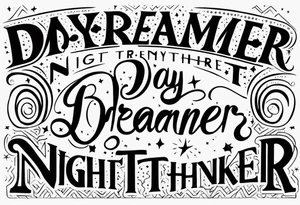 day dreamer night thinker tattoo idea