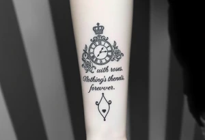 Roman clock with a crown, with roses and a quote that says nothings forever. and on the bottom a deck of cards gangster chicano style tattoo idea