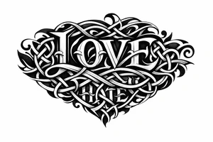 Stylized knotwork: 'love' prominent, 'hate' subtly woven in reverse. tattoo idea