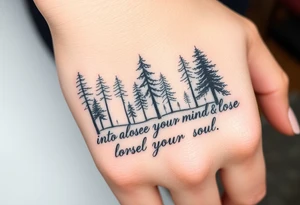 Into the forest I go to lose my mind and find my soul tattoo idea