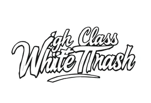 Script  of High Class White Trash in Chicano style tattoo lettering tattoo idea