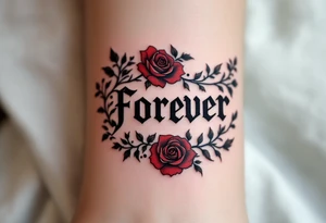 The word "forever" in black gothic font, bordered by dark crimson roses and ivy. tattoo idea