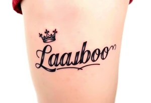 the name ladaboo with a crown tattoo idea